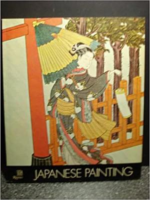 La Peinture Japonaise (Les Trésors de L'Asie) by Akiyama Terukazu, Terukazu Akiyama