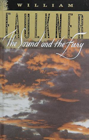 The Sound and the Fury: The Corrected Text by William Faulkner