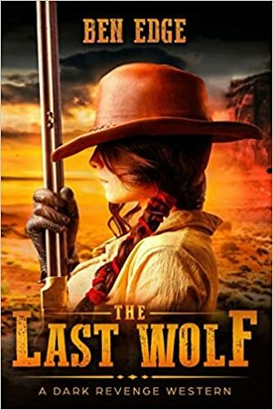 The Last Wolf by Ben Edge