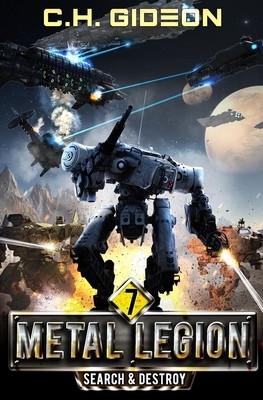 Search & Destroy: Mechanized Warfare on a Galactic Scale by Ch Gideon, Craig Martelle, Caleb Wachter