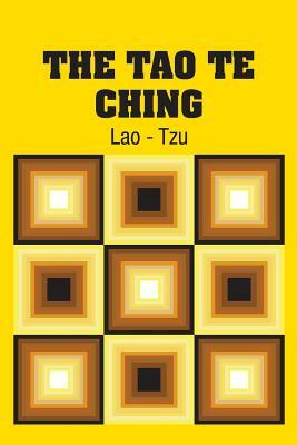 The Tao Te Ching by Lao -. Tzu