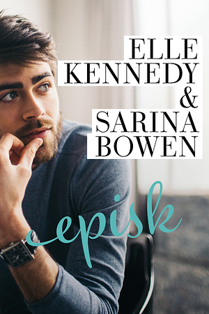 Episk by Elle Kennedy, Sarina Bowen