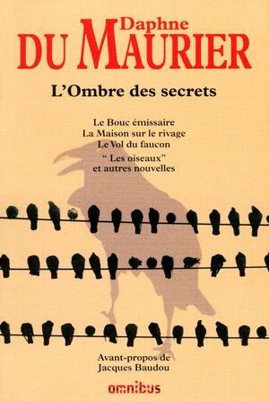 L'Ombre des Secrets by Daphne du Maurier, Jacques Baudou