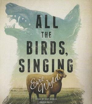 All the Birds, Singing by Evie Wyld