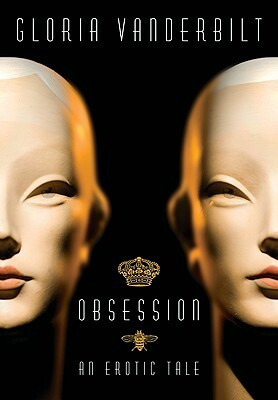 Obsession: An Erotic Tale by Gloria Vanderbilt