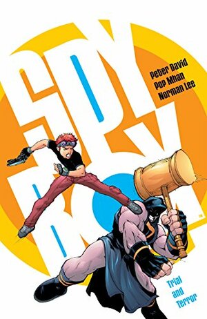 SpyBoy Volume 2: Trial and Terror by Peter David, Pop Mahn, Norman Lee