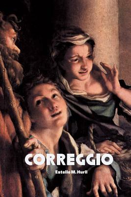 Correggio by Estelle M. Hurll