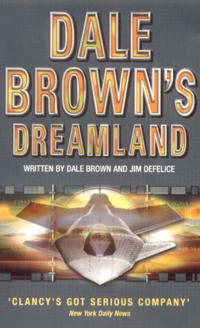 Dreamland by Jim DeFelice, Dale Brown