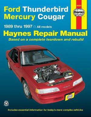 Ford Thunderbird and Mercury Cougar, 1989-1997 by John Haynes