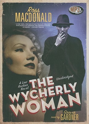 The Wycherly Woman by Ross MacDonald