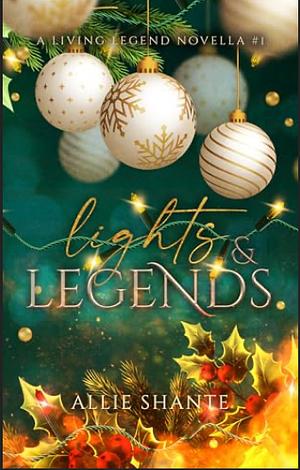 Lights and Legends: A Living Legend Novella #1 by Allie Shante