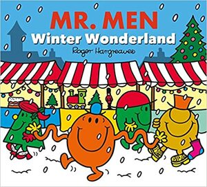 Mr Men: Winter Wonderland by Adam Hargreaves, Roger Hargreaves