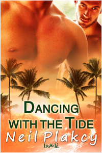 Dancing With The Tide by Neil S. Plakcy