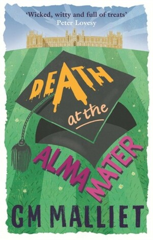 Death at the Alma Mater by G.M. Malliet