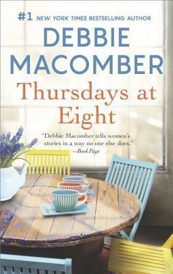 Thursdays at Eight: A Romance Novel by Debbie Macomber
