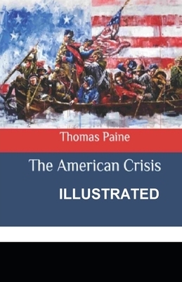 The American Crisis illustrated by Thomas Paine