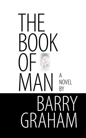 The Book of Man by Barry Graham