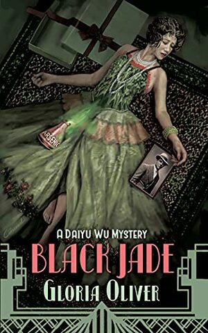 Black Jade - A Daiyu Wu Mystery (Daiyu Wu Mysteries, #1) by Gloria Oliver