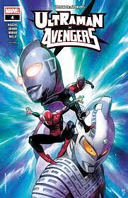 Ultraman X The Avengers # 4  by Kyle Higgens, Matthew Groom
