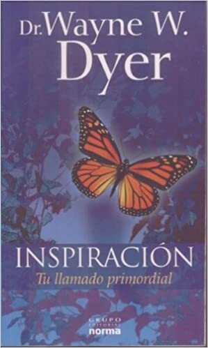 Inspiracion: Tu Llamado Primordial by Wayne W. Dyer