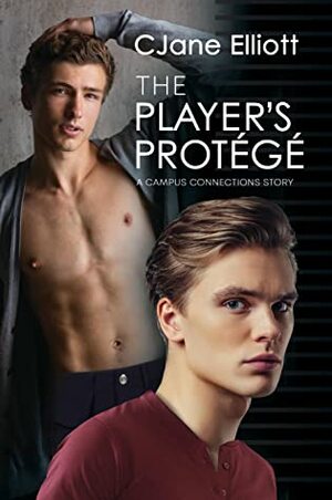 The Player's Protégé by CJane Elliott