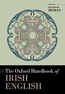 The Oxford Handbook of Irish English by Raymond Hickey