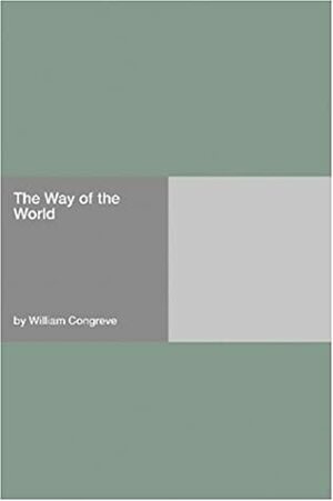 The Way of the World by William Congreve