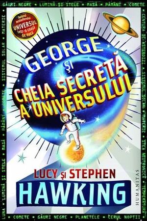 George și cheia secretă a universului by Lucy Hawking, Stephen Hawking, Christophe Galfard