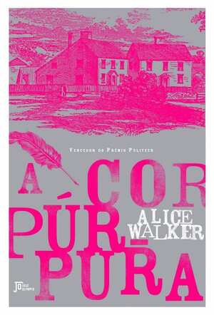 A Cor Púrpura by Alice Walker