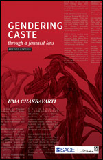 Gendering Caste: Through a Feminist Lens by Uma Chakravarti