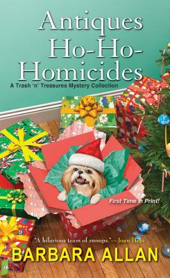 Antiques Ho-Ho-Homicides: A Trash 'n' Treasures Christmas Collection by Barbara Allan