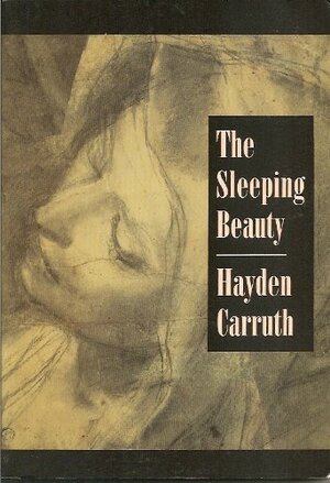 The Sleeping Beauty by Hayden Carruth