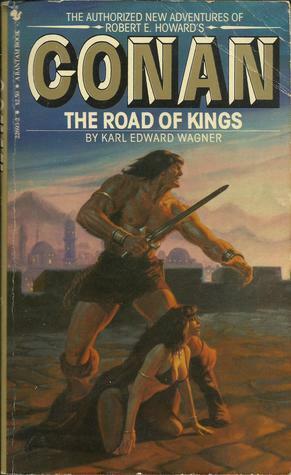 Conan: The Road of Kings by Karl Edward Wagner