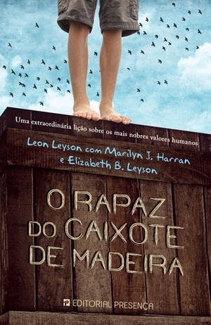 O Rapaz do Caixote de Madeira by Leon Leyson, Elisabeth B. Leyson, Marilyn J. Harran