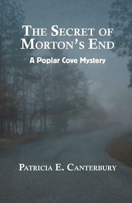 The Secret of Morton's End by Patricia E. Canterbury