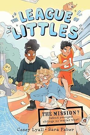 The League of Littles  by Casey Lyall