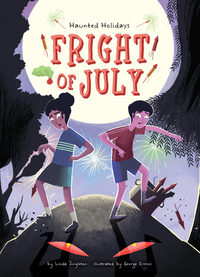 Fright of July by Linda Joy Singleton