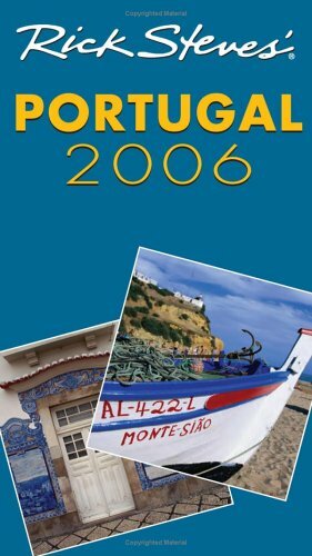 Rick Steves' Portugal 2006 by Rick Steves