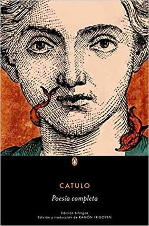 Poesía completa by Catullus, Ramón Irigoyen