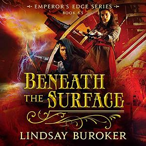 Beneath the Surface by Lindsay Buroker