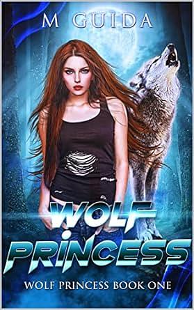 Wolf Princess by M. Guida