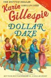 Dollar Daze: The Bottom Dollar Girls in Love by Karin Gillespie
