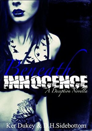 Beneath Innocence by D.H. Sidebottom, Ker Dukey