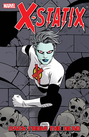 X-Statix, Vol. 3: Back from the Dead by Peter Milligan