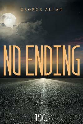 No Ending by George Allan