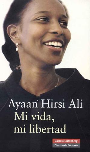 Mi vida, mi libertad by Ayaan Hirsi Ali, Sergio Pawlowsky