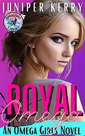 Royal Omega by Juniper Kerry