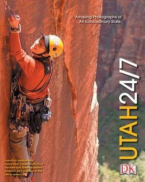 Utah 24/7 by David Elliot Cohen, Rick Smolan