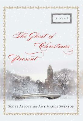 Ghost of Christmas Present by Scott Abbott, Amy Maude Swinton