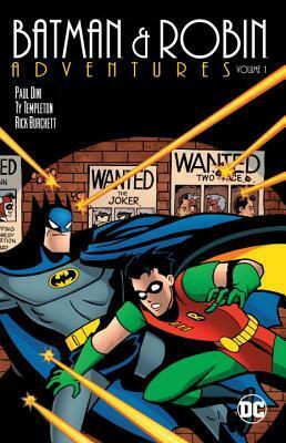 Batman & Robin Adventures, Vol. 1 by Tim Harkins, Paul Dini, Ty Templeton, Rick Burchett, Brandon Kruse